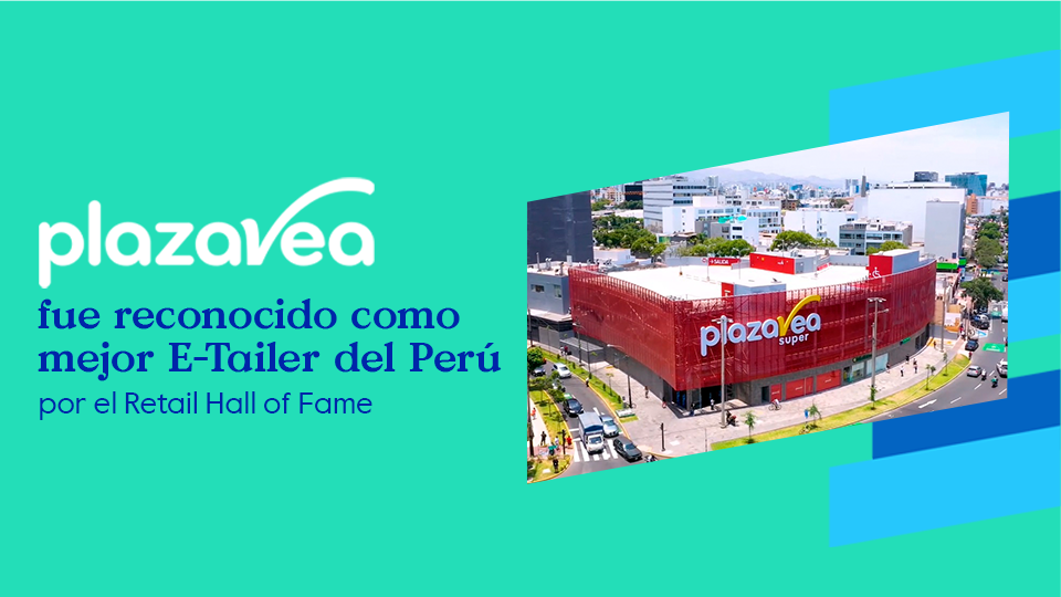 Plaza Vea fue reconocido como el Mejor E-tailer del Perú.